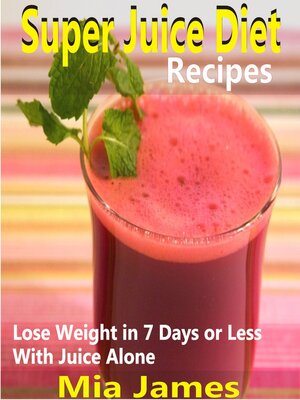 cover image of Super Juice Diet Recipes